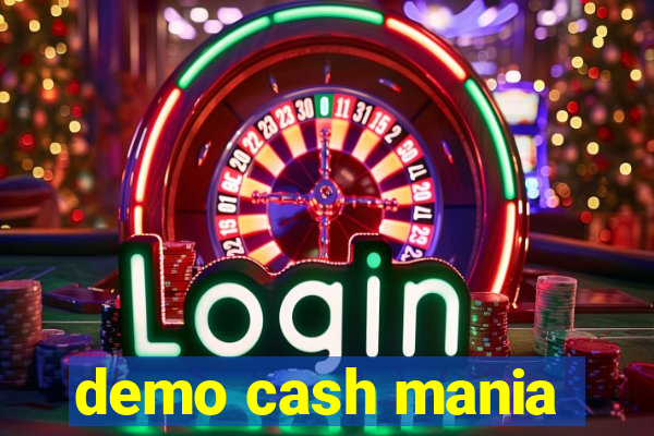 demo cash mania